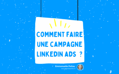 Comment bien utiliser LinkedIn ads ?