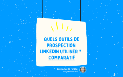 Quels outils de prospection LinkedIn utiliser ?
