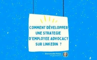 Comment déployer une stratégie d&rsquo;Employee Advocacy LinkedIn ?