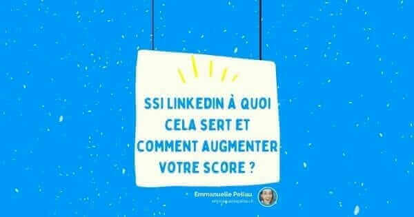 Comment calculer et augmenter votre score ssi sur LinkedIn ?