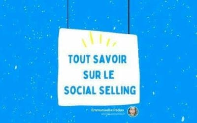 Pourquoi faire du social selling ?