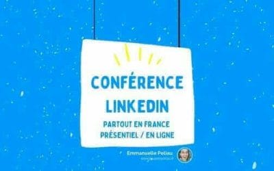 Pourquoi suivre une conférence LinkedIn ?