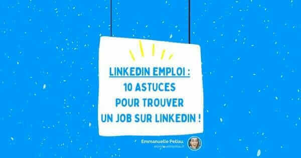 Comment trouver un emploi grâce à LinkedIn emploi