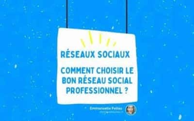 Quel réseau social professionnel choisir ?