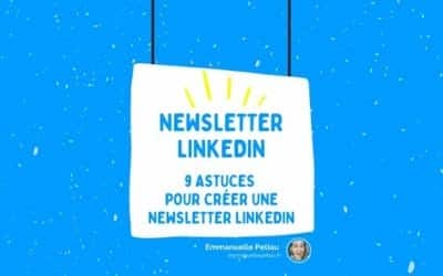 Comment créer une newsletter LinkedIn ?