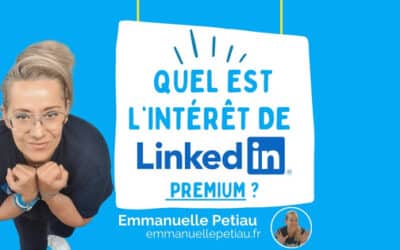 Quel est l&rsquo;intérêt de LinkedIn Premium ?