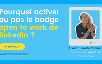 Open to Work LinkedIn quel est intérêt d&rsquo;activer le badge en 2026 ?